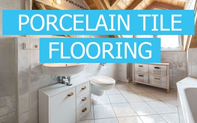 Porcelain Tile Flooring Advantages