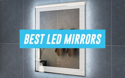Best LED Mirrors For Bathrooms